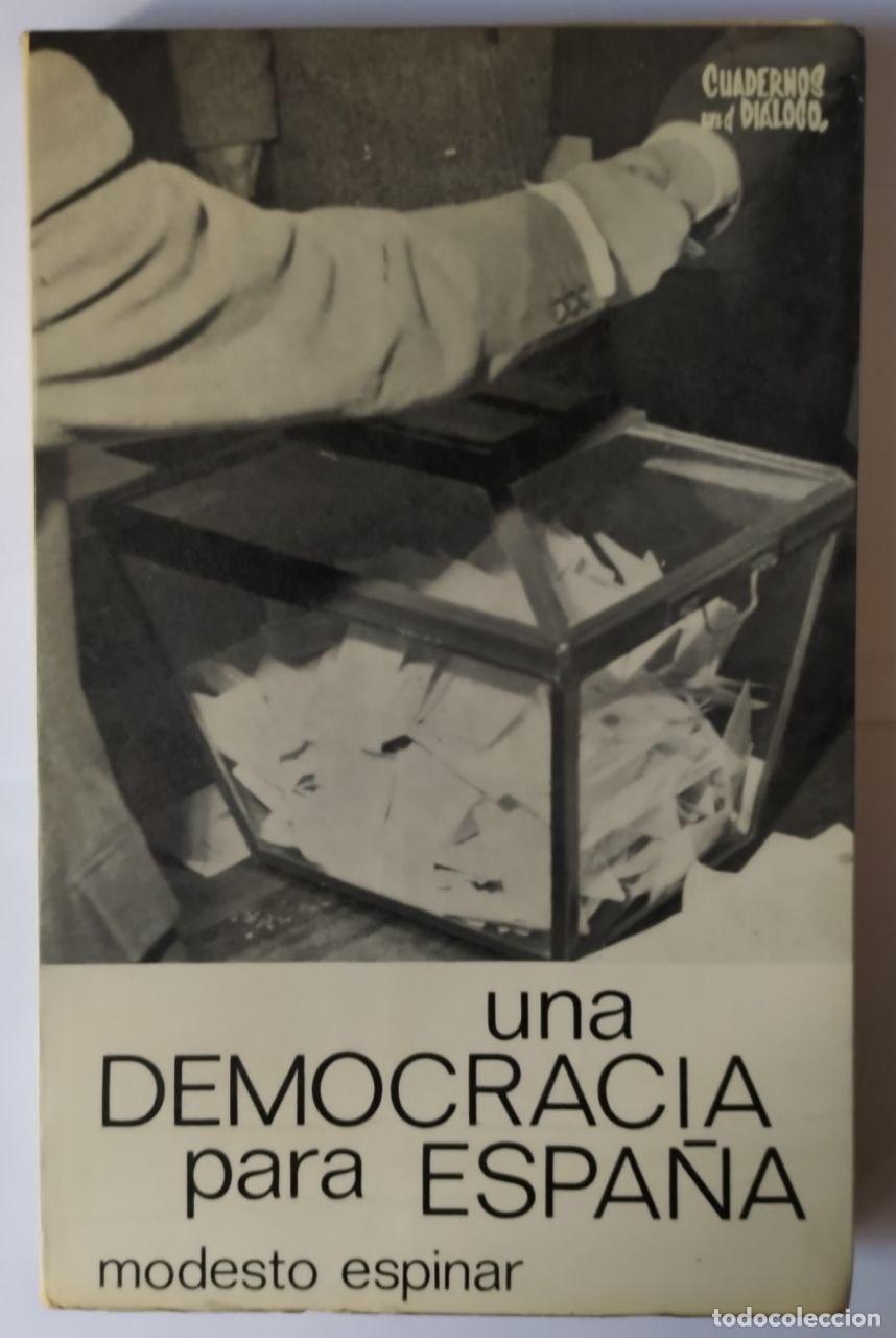 Libros: Una democracia para Espa&ntilde;a. - Espinar, Modesto. - Foto 1