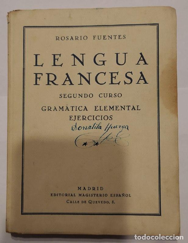 Libros: Lengua francesa. Segundo curso. Gram&aacute;tica elemental. Ejercicios. - Fuentes, Rosario. - Foto 1