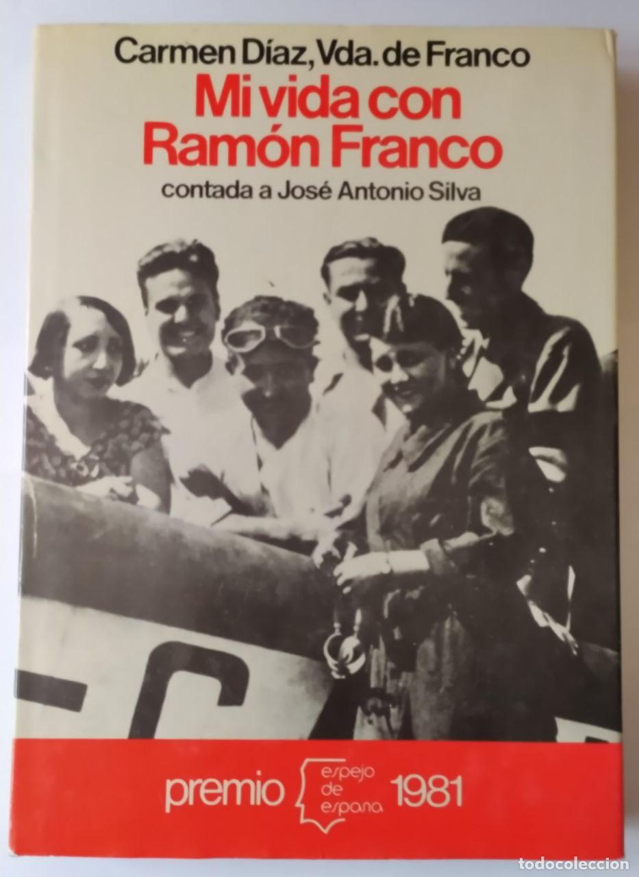 Libros: Mi vida con Ram&oacute;n Franco - Garriga, Ram&oacute;n (1908-1994) - Foto 1