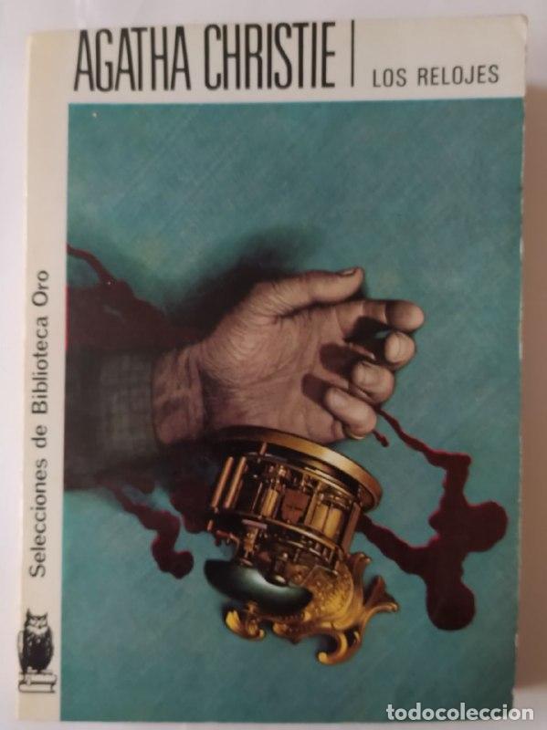 Libros: Los relojes. - Christie, Agatha (1890-1976) - Foto 1