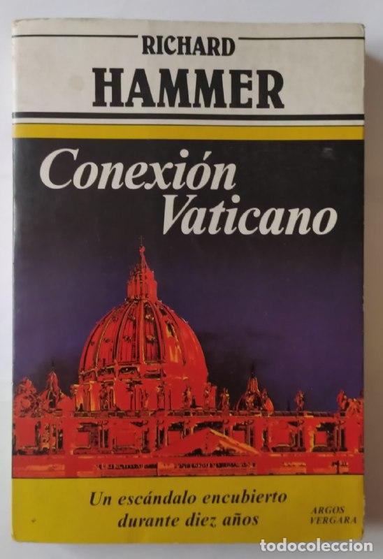 Libros: Conexi&oacute;n Vaticano - Haumer, Richards / Men&eacute;ndez, Iris . tr. - Foto 1