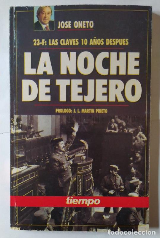 Libros: La noche de Tejero - Oneto, Jos&eacute; - Foto 1