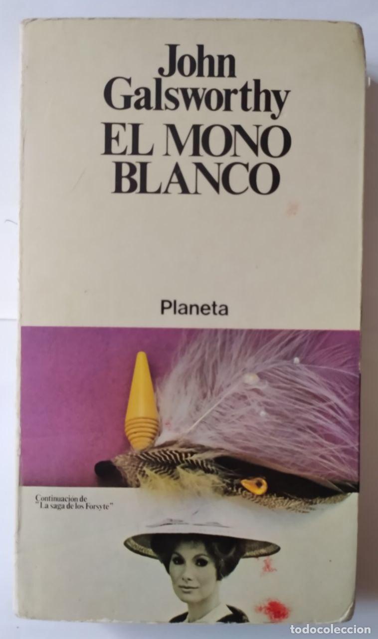 Libros: El mono blanco. - Galsworthy, John (1867-1933) - Foto 1