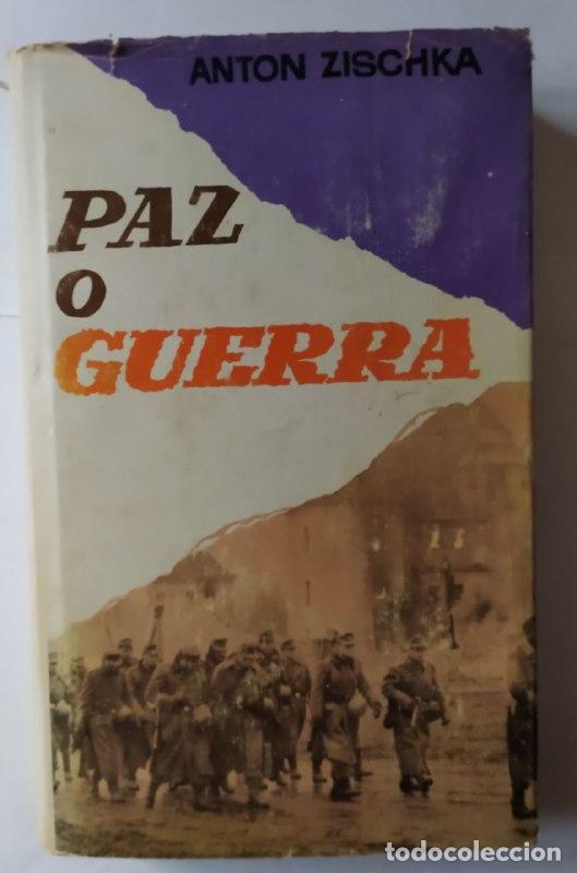 Libros: Paz o guerra. - Zischka, Anton - Foto 1