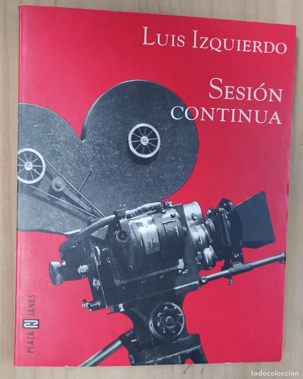 Libros: Sesi&oacute;n continua - Izquierdo, Luis (1936- ) - Foto 1