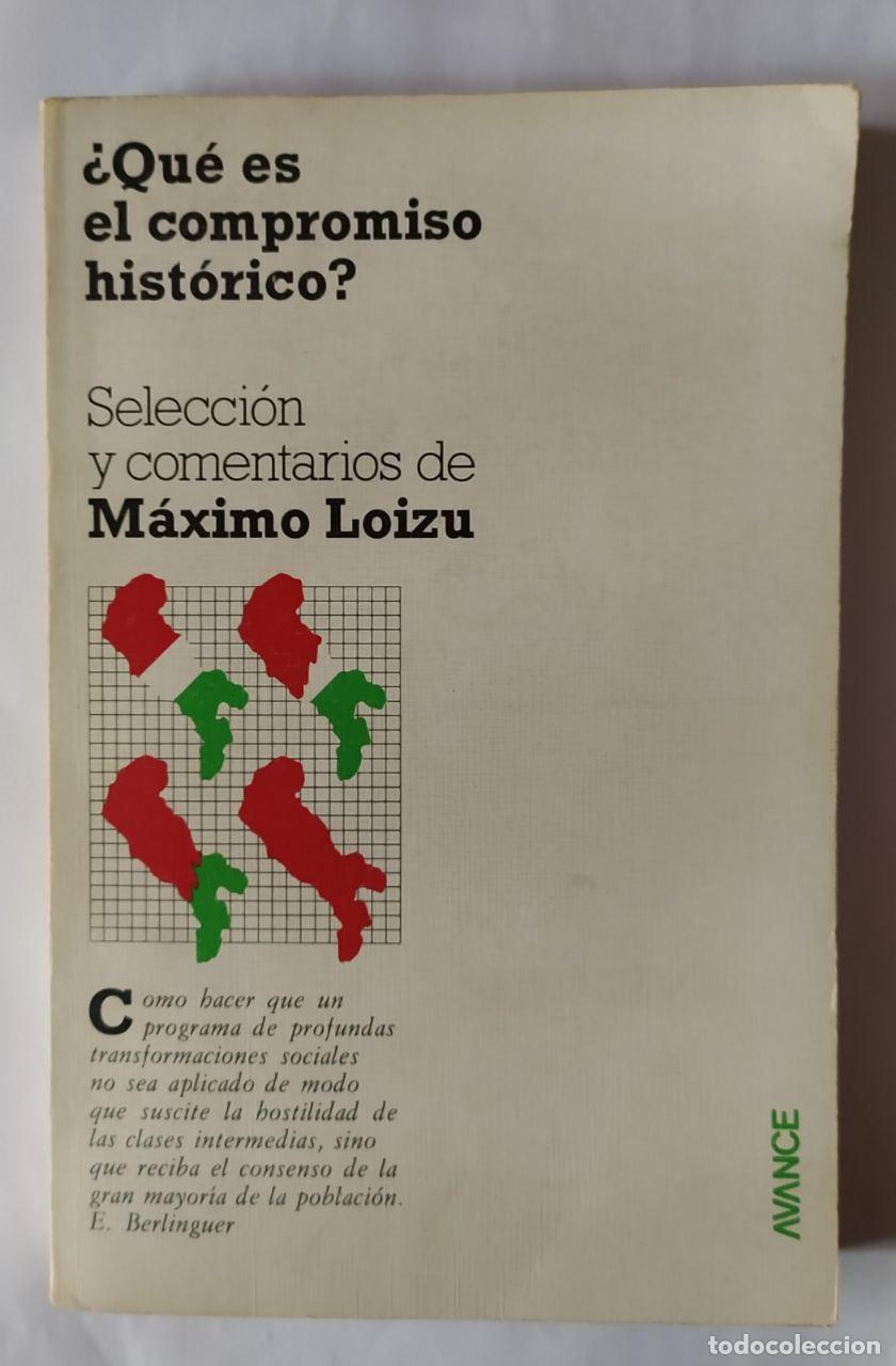Libros: &iquest;Qu&eacute; es el compromiso hist&oacute;rico? - Loizu, M&aacute;ximo / Loizu, M&aacute;ximo . tr. - Foto 1