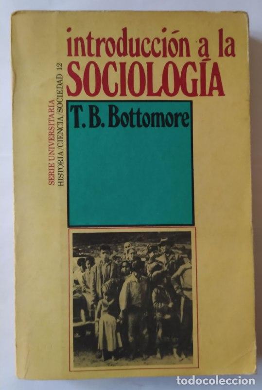 Libros: Introducci&oacute;n a la sociolog&iacute;a. - Bottomore, T. B. (1920-) - Foto 1