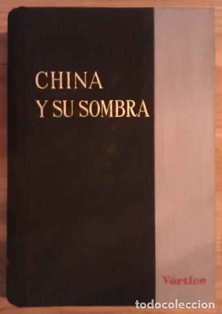 Libros: China y su sombra - Mende, Tibor - Foto 1