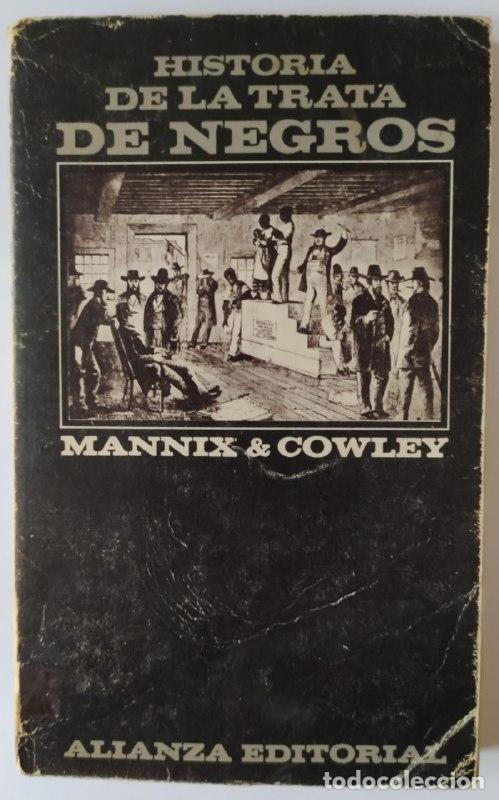 Libros: Historia de la trata de negros. - Mannix, Daniel P. - Foto 1