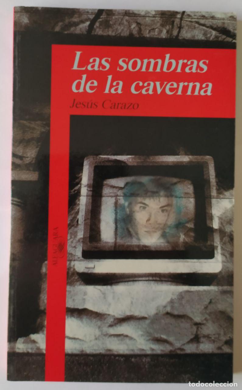 Libros: Las sombras de la caverna - Carazo, Jes&uacute;s M. (1944-) - Foto 1