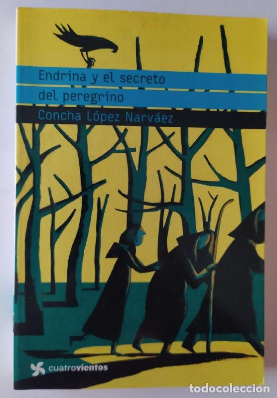 Libros: Endrina y el secreto del peregrino - L&oacute;pez Narv&aacute;ez, Concha (1939-) - Foto 1