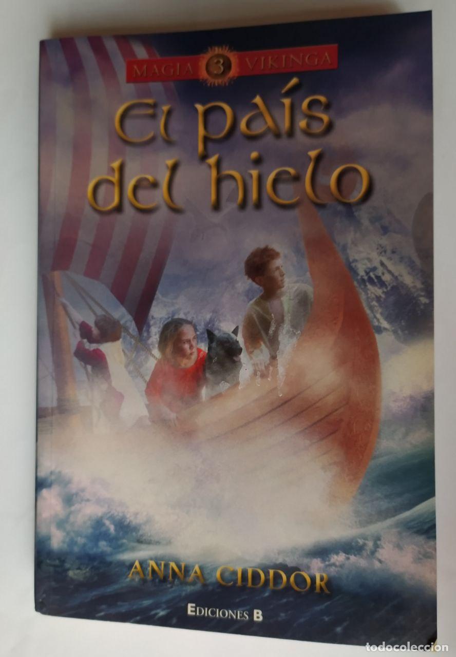Libros: El pa&iacute;s del hielo. - Ciddor, Anna / Soler Chic, Joan . tr. - Foto 1