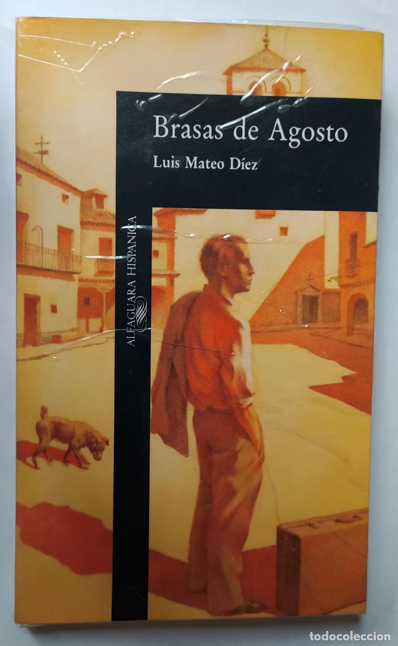 Libros: Brasas de Agosto. - D&iacute;ez, Luis Mateo (1942-) - Foto 1