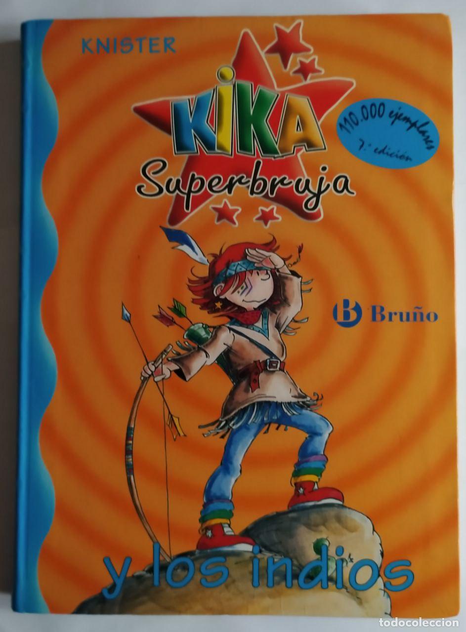 Libros: Kika Superbruja y los indios - Knister (1952-) / Rieger, Birgit . il. / Blanco, Rosa Pilar . tr. - Foto 1