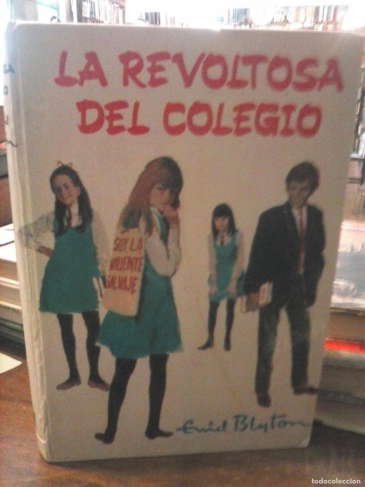 Libros: La revoltosa del colegio - Blyton, Enid - Foto 1