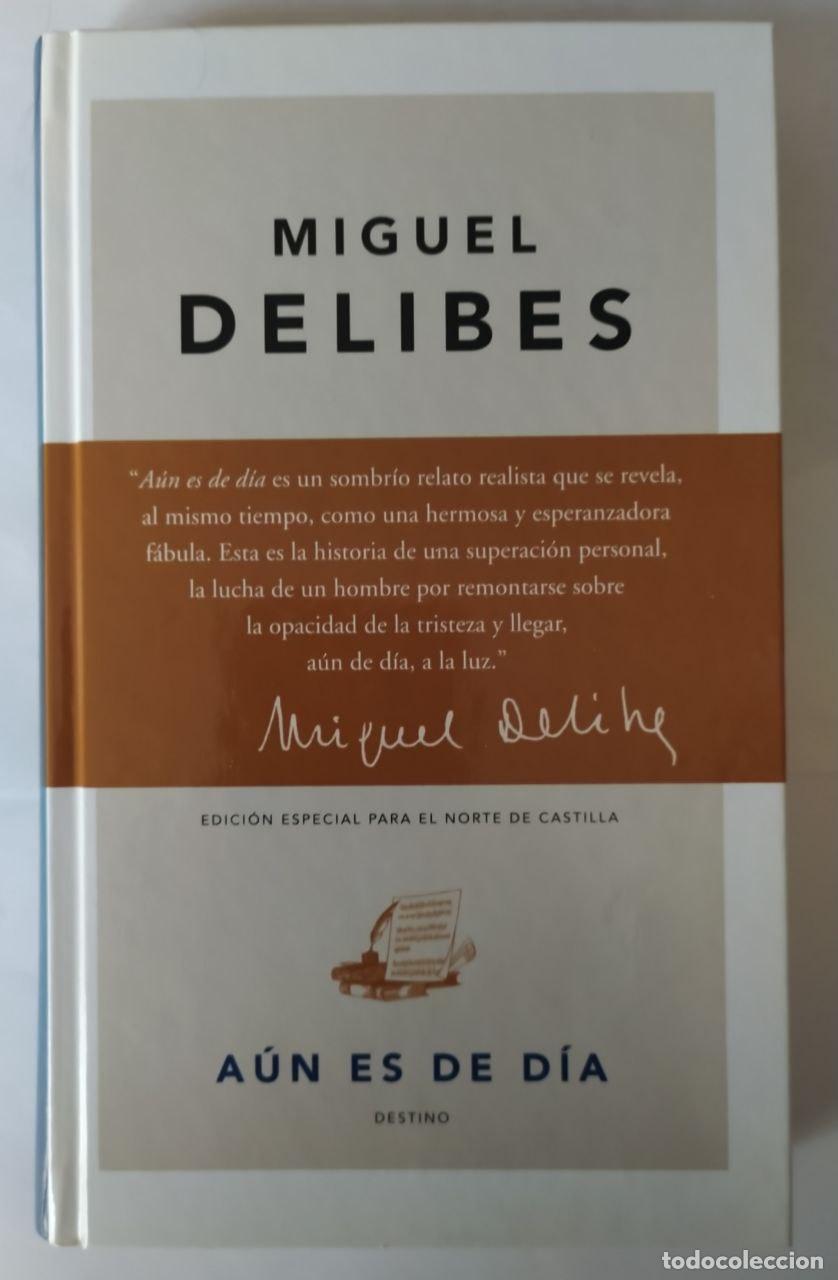 Libros: A&uacute;n es de d&iacute;a - Delibes, Miguel (1920-2010) - Foto 1