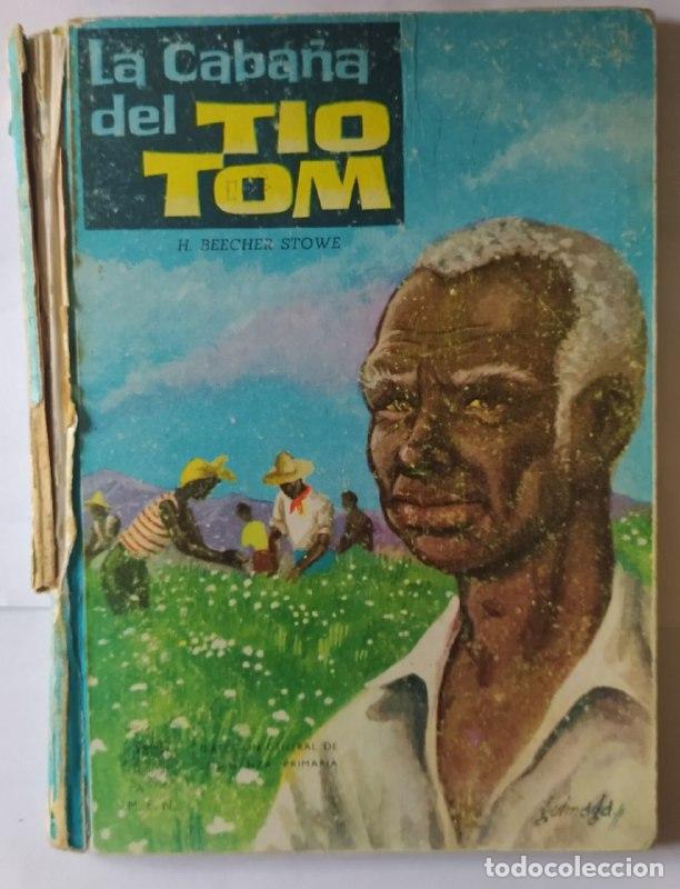 Libros: La caba&ntilde;a del tio Tom. - Beecher Stowe, H. - Foto 1