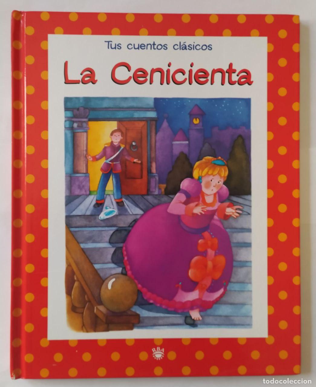 Libros: Tus cuentos cl&aacute;sicos. La cenicienta. - An&oacute;nimo - Foto 1