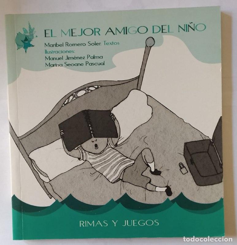 Libri di seconda mano: El mejor amigo del ni&ntilde;o - Romero Soler, Maribel (1966-) / Seoane, Marina (1957-) . il. / Jim&eacute;nez Pal