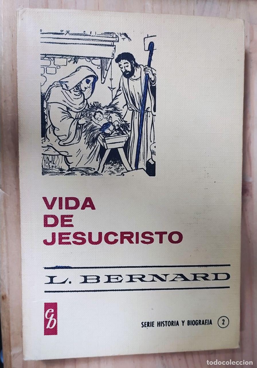 Libros: Vida de Jesucristo. - Bernard, L - Foto 1