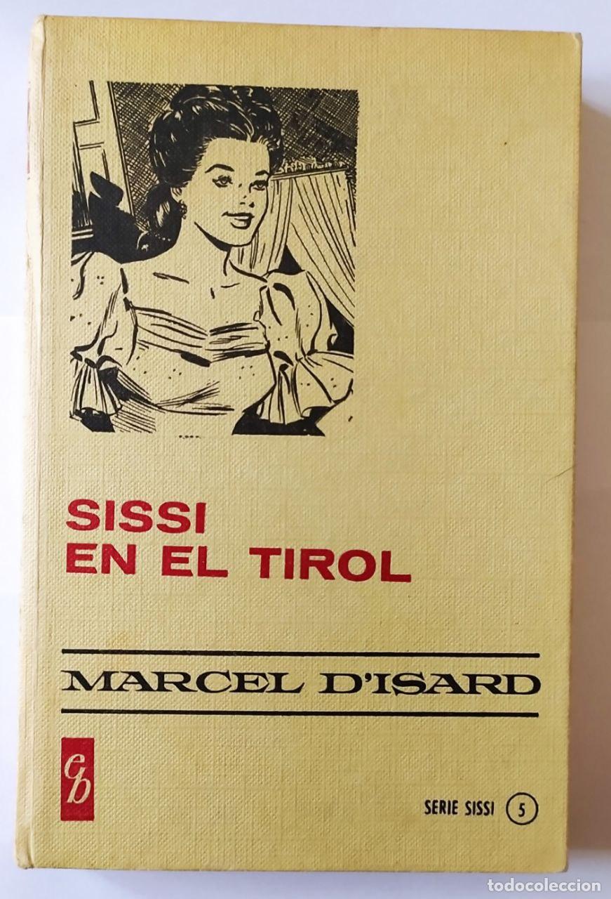 Libros: Sissi en el Tirol - Disard, Marcel - Foto 1