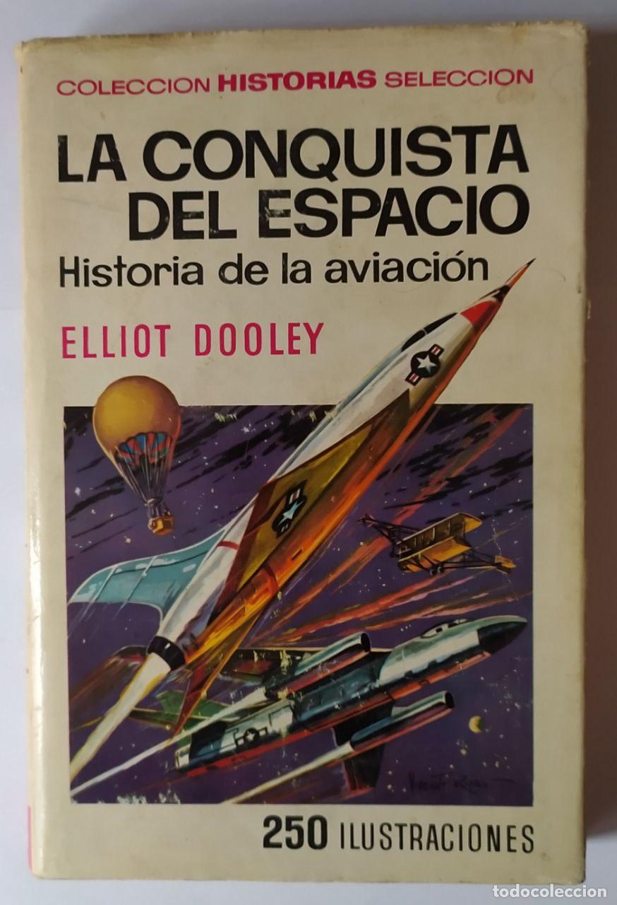 Libros: La conquista del espacio. - Dooley, Elliot - Foto 1