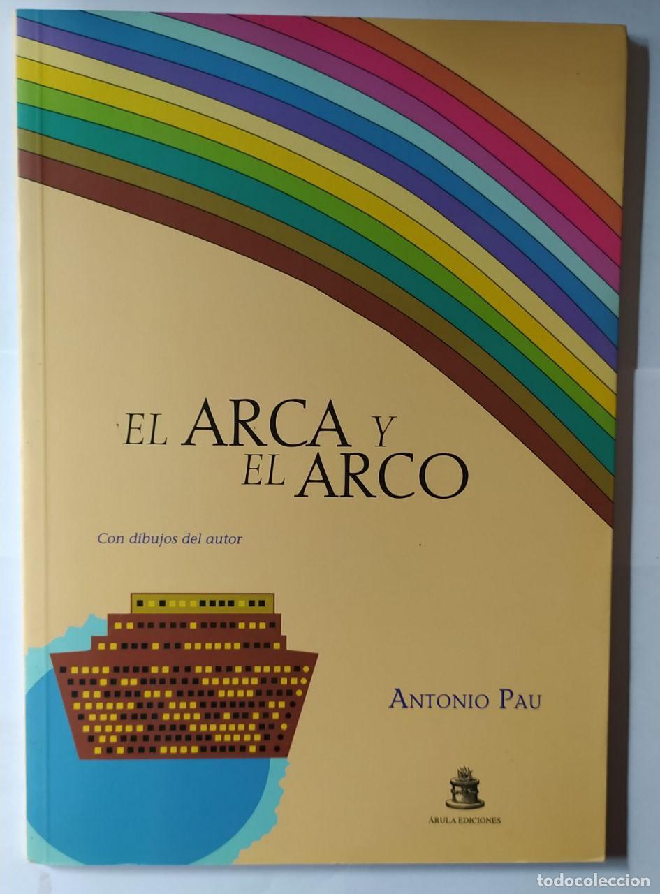 Libros: El arca y el arco. - Pau, Antonio. - Foto 1