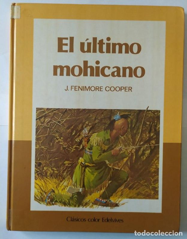 Libros: El &uacute;ltimo mohicano - Cooper, James Fenimore (1789-1851) - Foto 1
