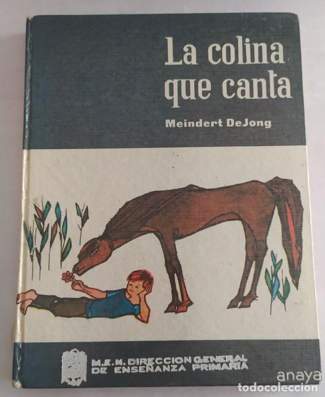 Libros: La colina que canta. - DeJong, Meindert. - Foto 1