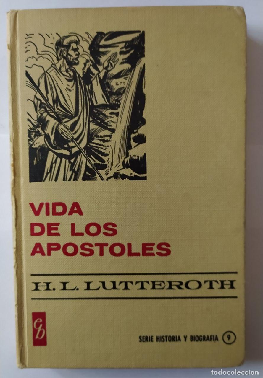 Libros: Vida de los apostoles. - Lillo Lutteroth, Heliodoro - Foto 1