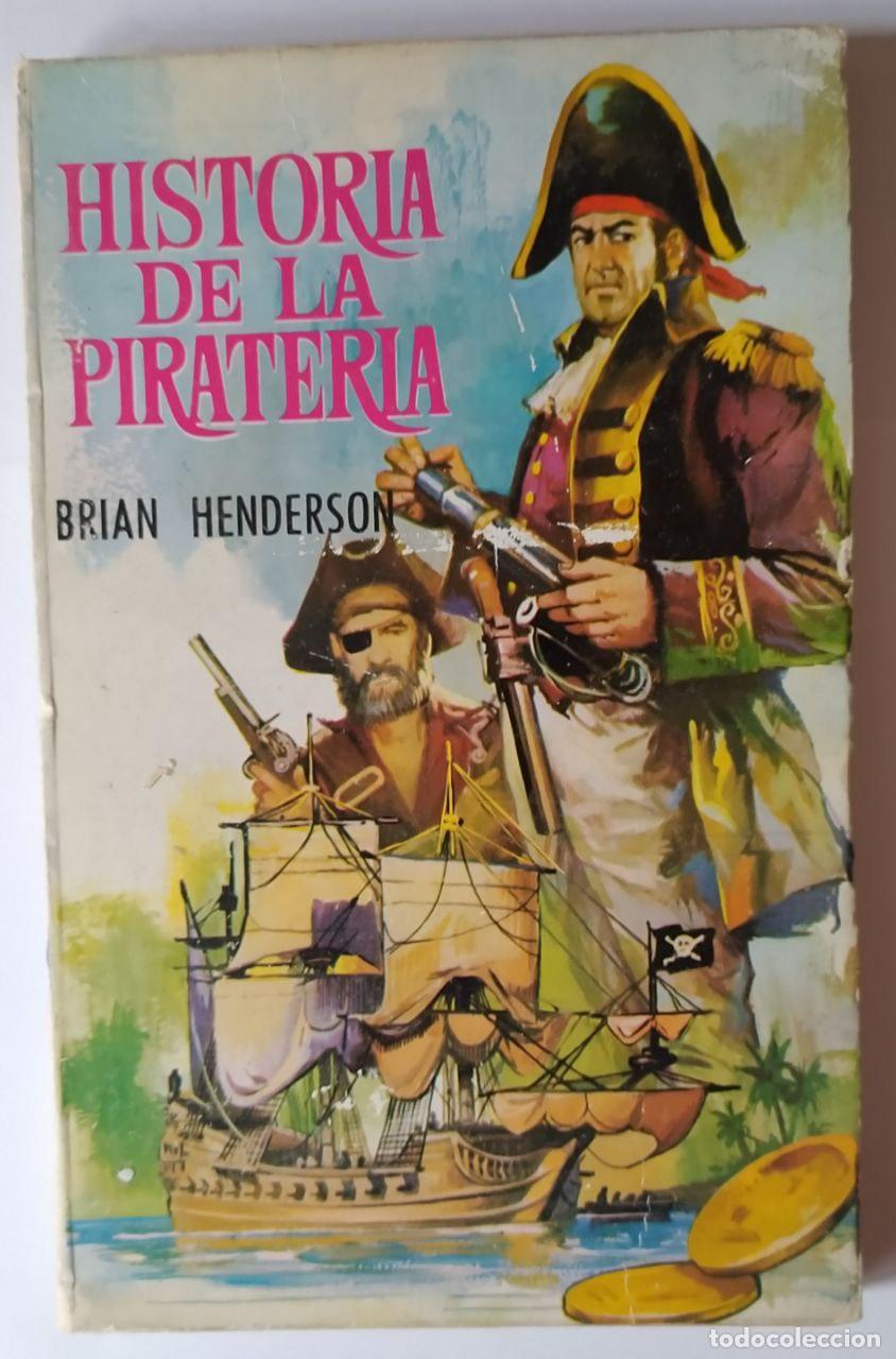 Libros: Historia de la pirateria. - Handerson, Brian - Foto 1