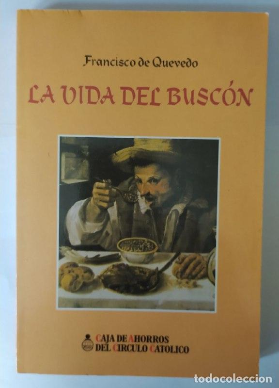 Libros: La vida del Busc&oacute;n - Quevedo, Francisco de (1580-1645) - Foto 1