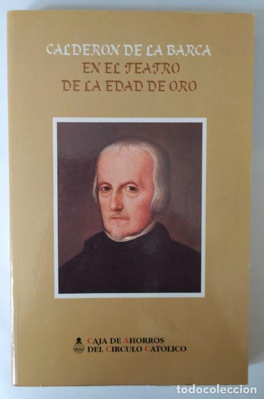 Libros: Calder&oacute;n de la Barca en el teatro de la edad de oro. - de la Barca, Pedro Calder&oacute;n - Foto 1