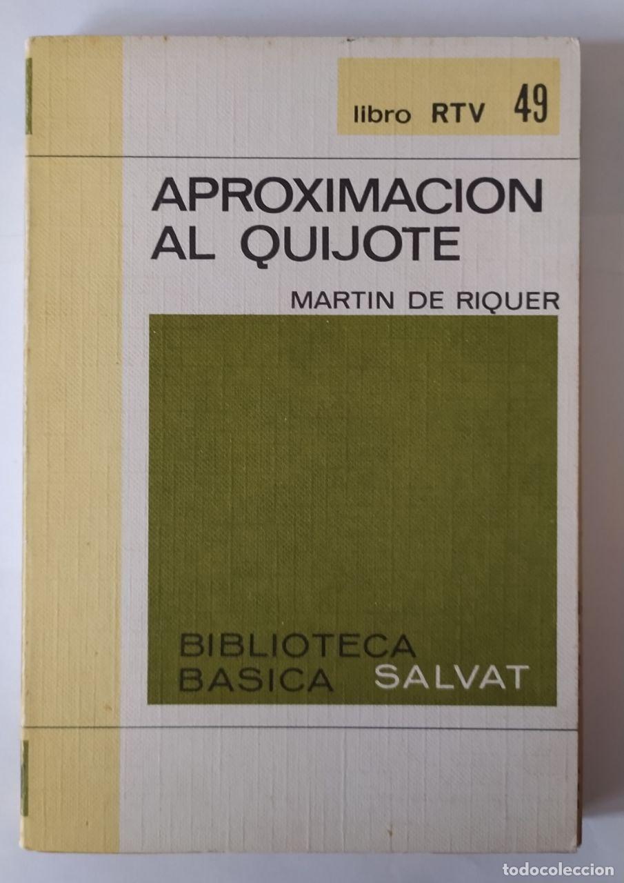Libros: Aproximaci&oacute;n al Quijote. - De Riquer, Mart&iacute;n. - Foto 1