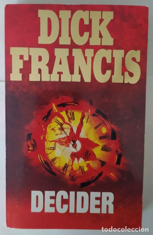 Libros: Decider. - Francis, Dick - Foto 1