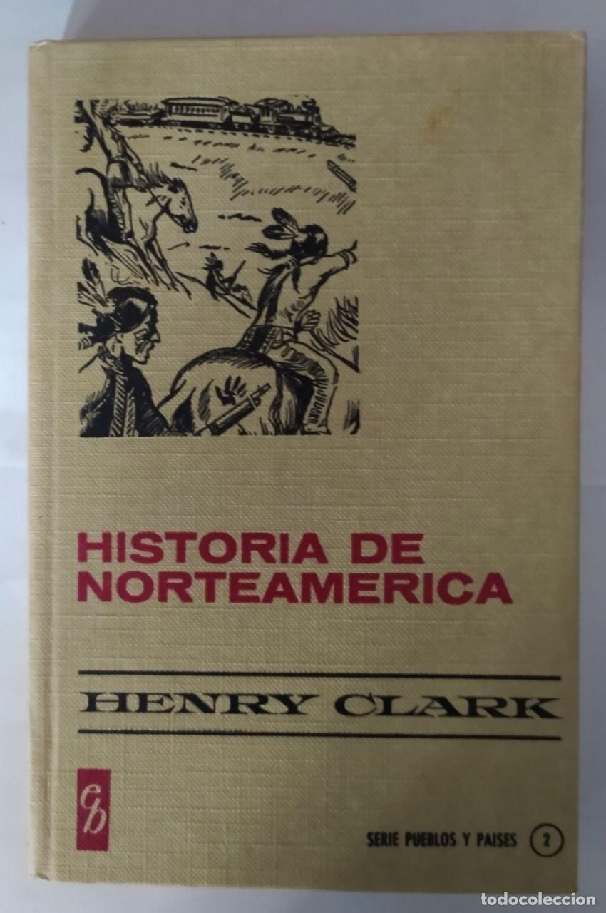 Libros: Historia de Norteamerica - Clark, Enri ... [et al.] - Foto 1