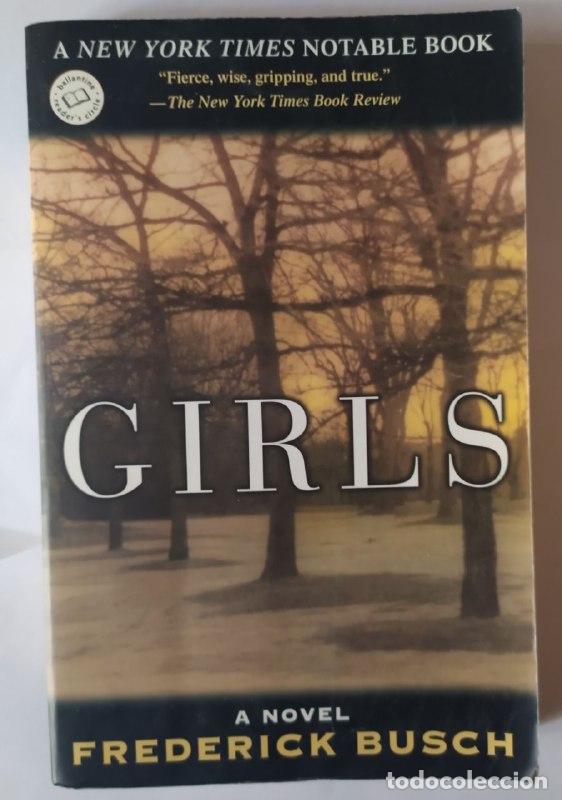 Libros: Girls. - Busch, Frederick - Foto 1