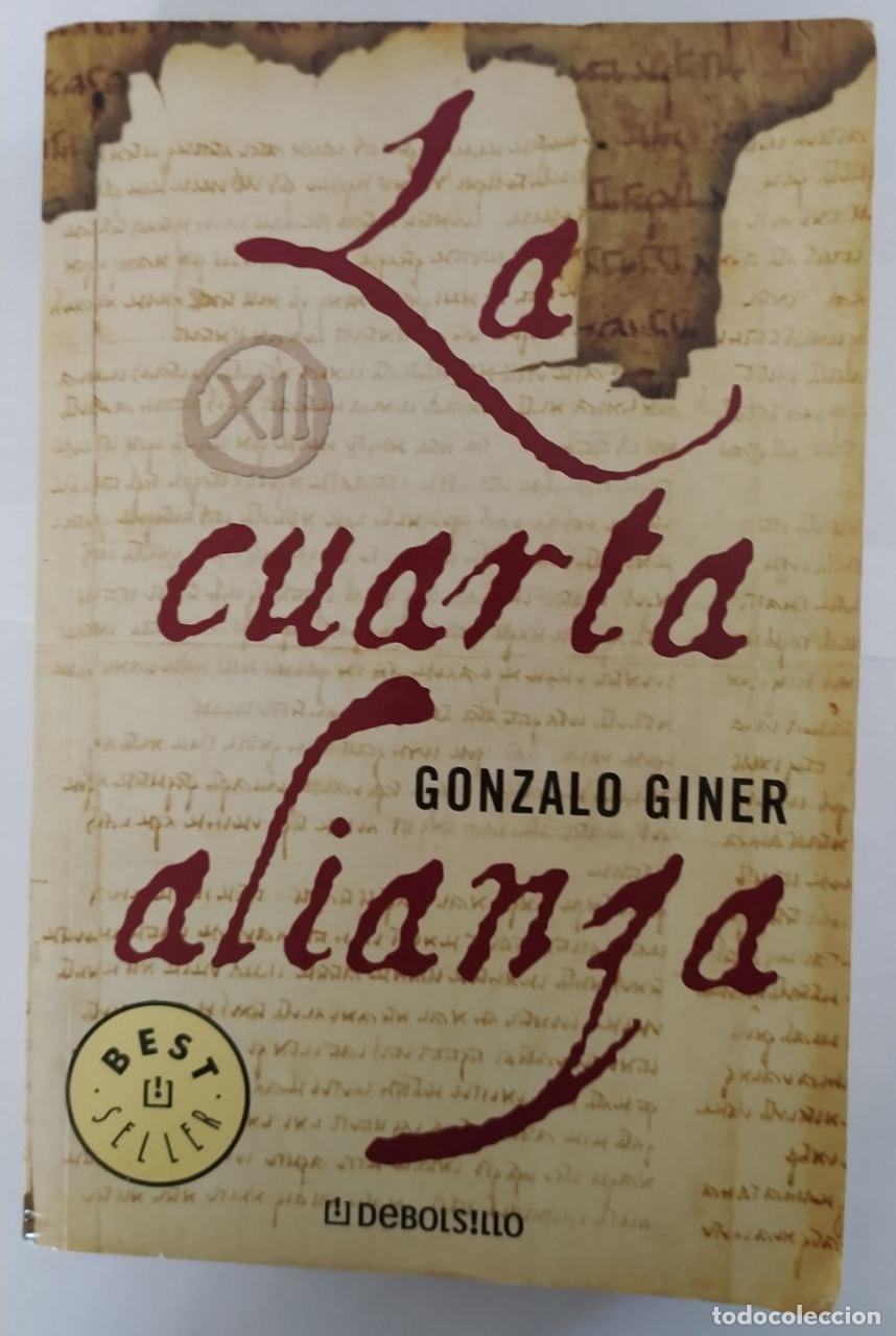 Libros: La cuarta alianza. - Giner, Gonzalo (1962-) - Foto 1