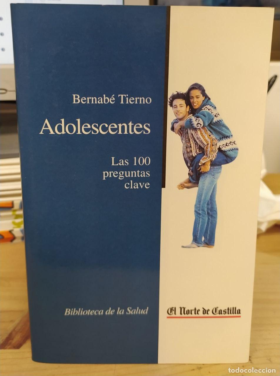 Libros: Adolescentes. Las 100 preguntas clave - Tierno, Bernab&eacute; - Foto 1