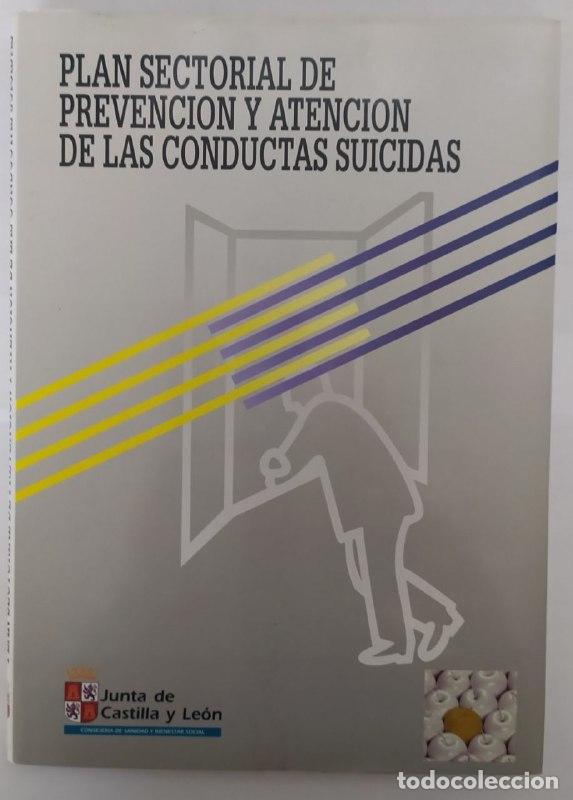 Libros: Plan sectorial de prevenci&oacute;n y atenci&oacute;n de las conductas suicidas. - An&oacute;nimo - Foto 1
