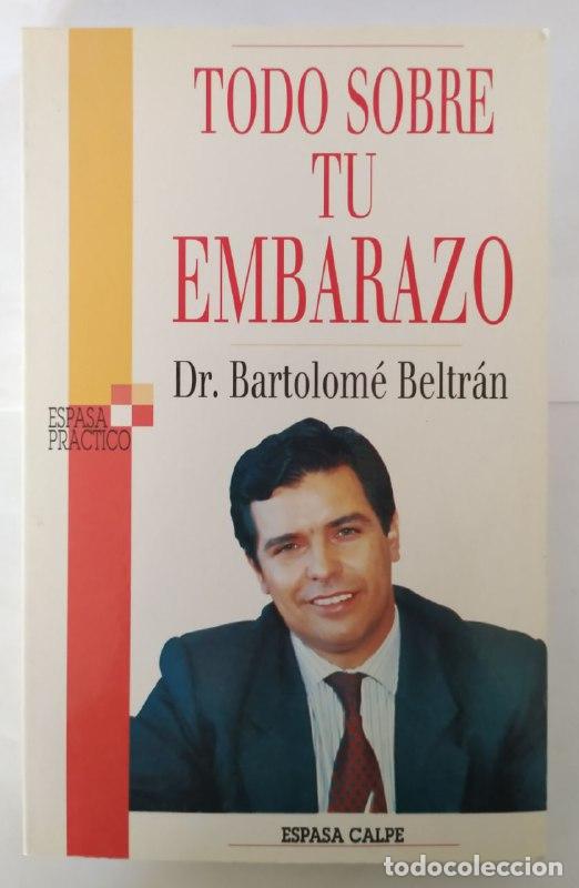 Libros: Todo sobre el embarazo - Beltr&aacute;n Pons, Bartolom&eacute; (1950-) - Foto 1