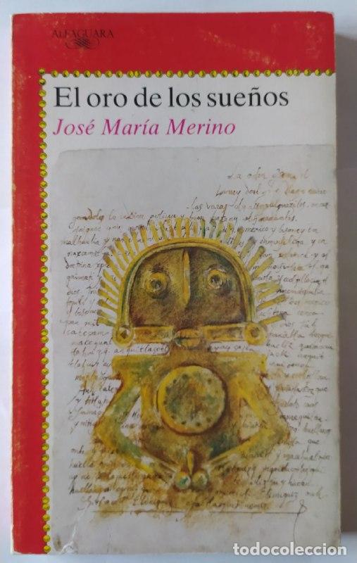 Libros: El oro de los sue&ntilde;os - Merino, Jos&eacute; Mar&iacute;a (1941- ) - Foto 1