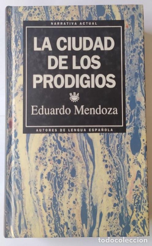 Libros: La ciudad de los prodigios - Mendoza, Eduardo (1943- ) - Foto 1