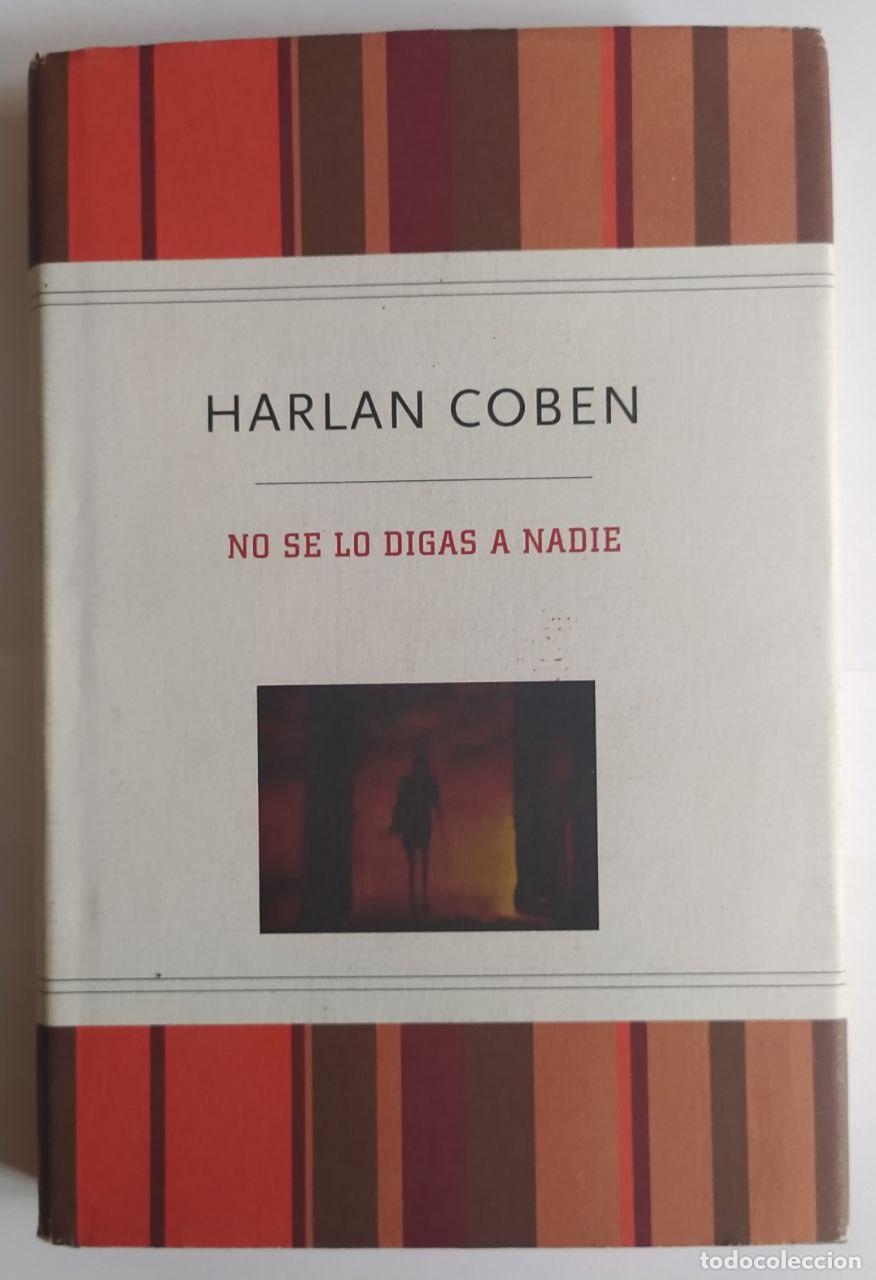 Libri di seconda mano: No se lo digas a nadie. - Coben, Harlan (1962-) / Berdagu&eacute; Costa, Roser . tr.