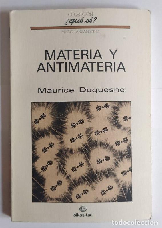 Libros: Materia y antimateria - Duquesne, Maurice - Foto 1