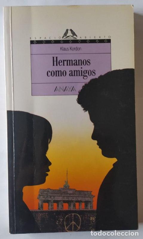 Libros: Hermanos como amigos - Kordon, Klaus (1943-) - Foto 1