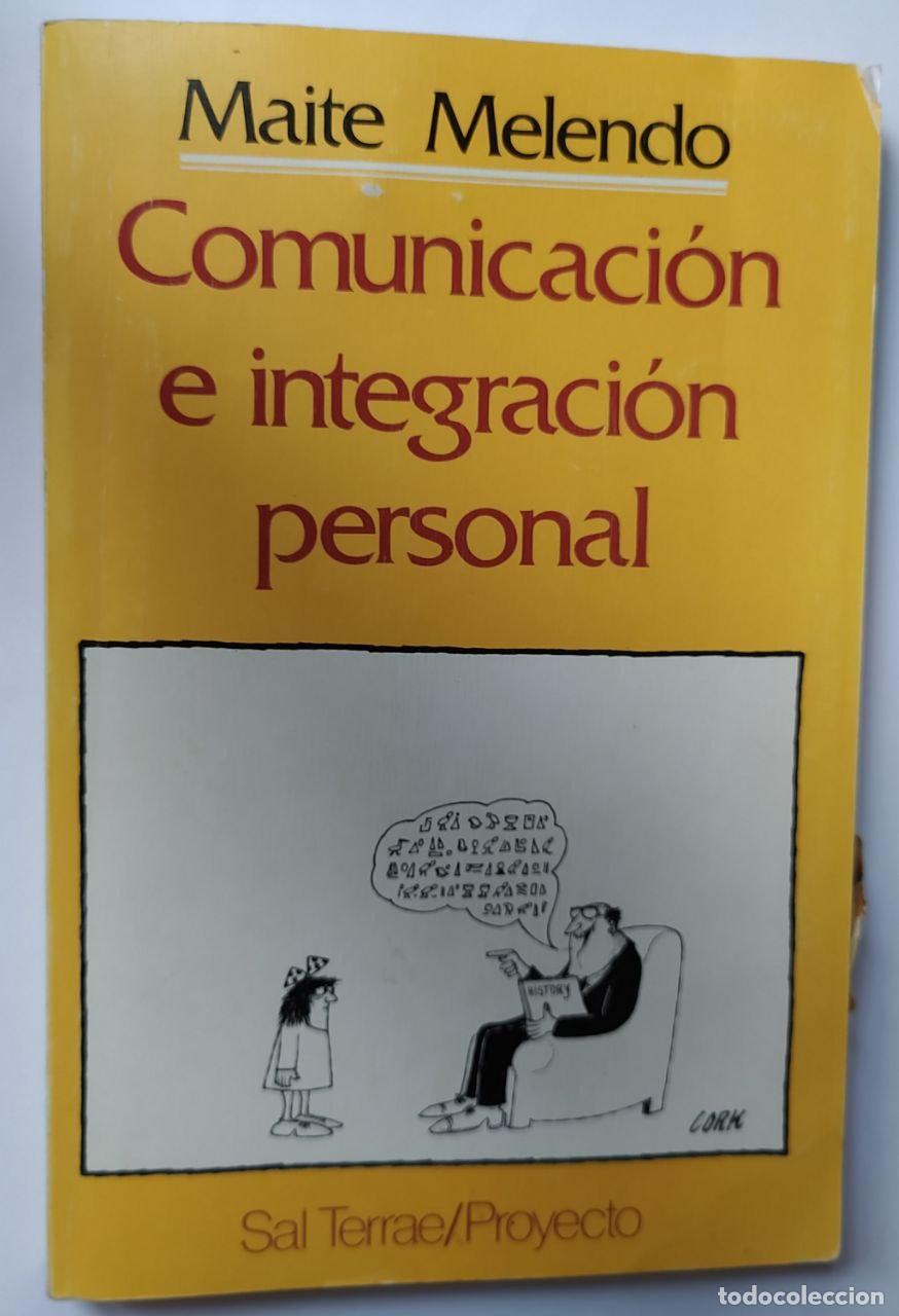 Libros: Comunicaci&oacute;n e integraci&oacute;n personal - Melendo, Maite - Foto 1
