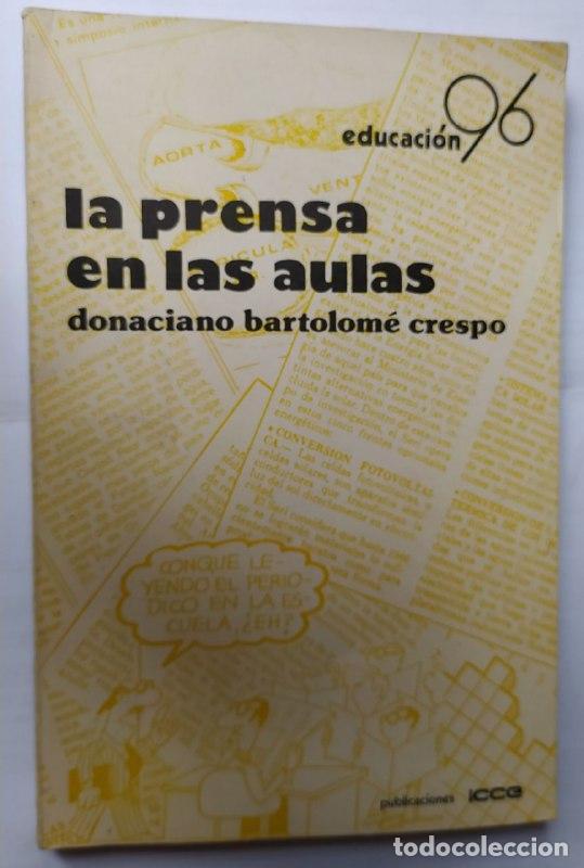 Libros: La prensa en las aulas - Bartolom&eacute; Crespo, Donaciano - Foto 1
