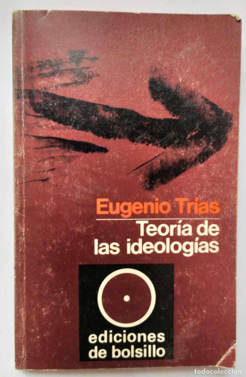 Libros: Teor&iacute;a de las ideolog&iacute;as - Tr&iacute;as, Eugenio - Foto 1