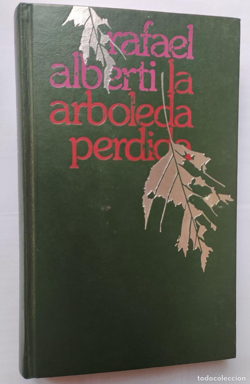 Libros: La arboleda perdida - Alberti, Rafael (1902-1999) - Foto 1
